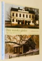 Den svenska g&aring;rden - fr&aring;n torp till herres&auml;te