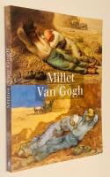 Millet - Van Gogh : [exposition], Paris, Mus&eacute;e d'Orsay, 14 septembre 1998-3 janvier 1999. (French Edition)"