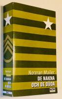De nakna och de d&ouml;da : Roman
