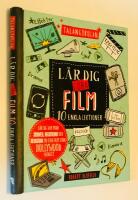 L&auml;r dig g&ouml;ra film : 10 enkla lektioner : [Talangskolan: L&auml;r dig hur man skriver, regisserar och redigerar en egen film utan Hollywoodbudget]