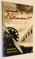 Flygdynastin Florman - Carl, Adrian och Bertil Florman - pionj&auml;rer i svensk flyghistoria