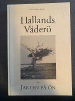 Hallands V&auml;der&ouml; och jakten p&aring; &ouml;n