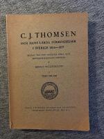 C.J. Thomsen och hans l&auml;rda f&ouml;rbindelser i Sverige 2816-1837