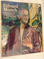 Edvard Munch - m&auml;nniskan och konstn&auml;ren