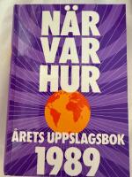 N&auml;r var hur 1989
