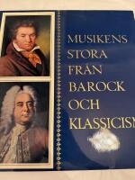 Musiken stora fr&aring;n barock och klassic