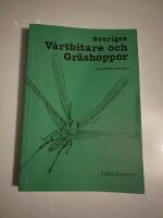 Sveriges V&aring;rtbitare och Gr&auml;shoppor (orthoptera)