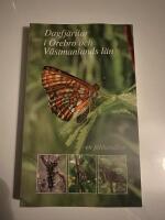 Dagfj&auml;rilar i &Ouml;rebro och V&auml;stmanlands l&auml;n : en f&auml;lthandbok