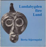 Lundabygden f&ouml;re Lund. Ekonomisk utveckling fr&aring;n tundramilj&ouml; till stadssamh&auml;lle.