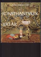 Avdelningen f&ouml;r konsthantverk 100 &aring;r