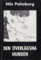 Den &ouml;verl&auml;gsna hunden
