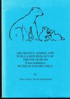 Abundance, range and population biology of the polar bear (ursus maritimus) in the Svalbard area