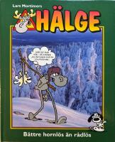 H&auml;lge : b&auml;ttre hornl&ouml;s &auml;n r&aring;dl&ouml;s