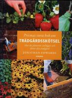 Prismas stora bok om tr&auml;dg&aring;rdssk&ouml;tsel : Hur du planerar, anl&auml;gger och sk&ouml;ter din tr&auml;dg&aring;rd