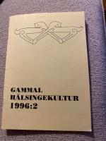 Gammal H&auml;lsingekultur 1996:2