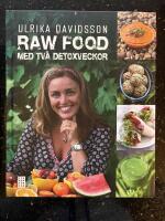 Raw food med tv&aring; detoxveckor
