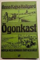 &Ouml;gonkast : m&ouml;ten med b&ouml;nder i &ouml;st och v&auml;st