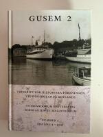 Gusem 2. Gutilandorum Universitas Scholarium et Magistrorum : tidskrift f&ouml;r H&ouml;gskolan p&aring; Gotlands historiska f&ouml;rening