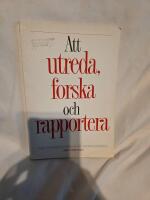 Att utreda, forska och rapportera