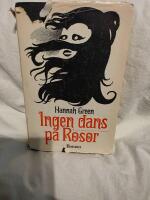 Ingen dans p&aring; rosor : roman