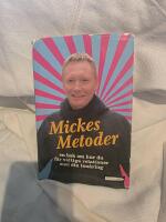 Mickes metoder : handbok f&ouml;r f&ouml;r&auml;ldrar om ton&aring;rsliv, droger och brott : allt jag l&auml;rde mig som ungdomspolis i city