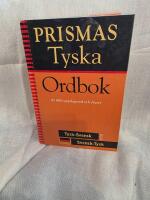 Prismas tyska ordbok : tysk-svensk, svensk-tysk, grammatik : 95000 uppslagsord och fraser