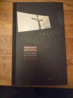 Film och religion : livstolkning p&aring; vita duken