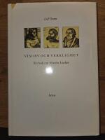 Vision och verklighet : en bok om Martin Luther