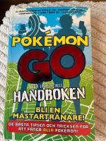 Pok&eacute;mon Go : den inofficiella handboken