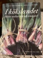I k&ouml;kslandet : m&ouml;ten mellan mat och tr&auml;dg&aring;rd