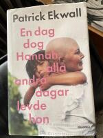 En dag dog Hannah, alla andra dagar levde hon