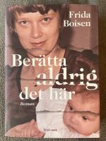 Ber&auml;tta aldrig det h&auml;r