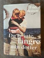 Du &auml;r inte l&auml;ngre min dotter