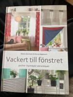 Vackert till f&ouml;nstret : gardiner, insynskydd, elemenskydd