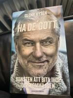 Ha de' gott! : konsten att bita ihop och komma igen