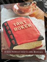 T&aring;rtboken - en id&eacute;bok om hur du sj&auml;lv kan baka och dekorera annorlunda, och roliga t&aring;rtor