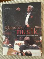 Klassisk musik: den v&auml;sterl&auml;ndska tonkonstens historia