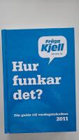 Hur funkar det? : din guide till vardagstekniken 2011