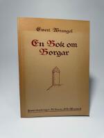 En Bok om Borgar. V&aring;rt fasta f&ouml;rsvar under den &auml;ldre medeltiden. Ett kulturgeografiskt forskningsprogram
