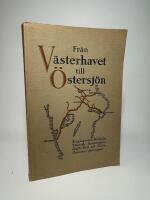Fr&aring;n V&auml;sterhavet till &Ouml;stersj&ouml;n - Resehandbok &ouml;ver Bargslagernas, Stockholm-V&auml;ster&aring;s-Bergslagens, G&auml;fle-Dala och S&ouml;dra Dalarnes j&auml;rnv&auml;gar