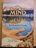 Change your mind--and keep the change : advanced NLP submodalities interventions