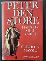 Peter den store : hans liv och v&auml;rld