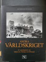Andra v&auml;rldskriget : en uppslagsbok om bakgrund, f&ouml;rlopp och efterspel
