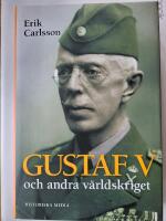 Gustaf V och andra v&auml;rldskriget
