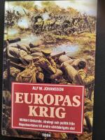 Europas krig : milit&auml;rt t&auml;nkande, strategi och politik fr&aring;n Napoleontiden till andra v&auml;rldskrig