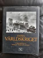 Andra v&auml;rldskriget : en uppslagsbok om bakgrund, f&ouml;rlopp och efterspel