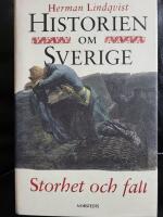 Historien om Sverige. Storhet och fall