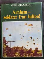Arnhem - soldater fr&aring;n luften!