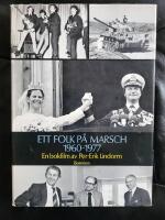 Ett folk p&aring; marsch 1960-1977 : en bokfilm