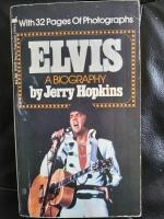 Elvis a biography